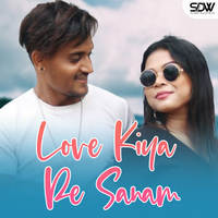 Love Kiya Re Sanam