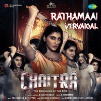 Rathamaai Vervaigal (From "Chaitra")