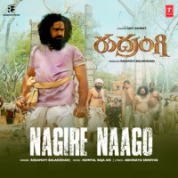 Nagire Naago (From "Rudrangi")
