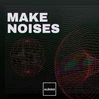 Make Noises