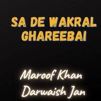 Sa De Wakral Ghareebai