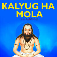 Kalyug Ha Mola