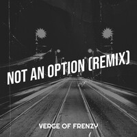 Not an Option (Remix)