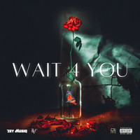 Wait 4 You