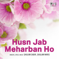Husn Jab Meharban Ho