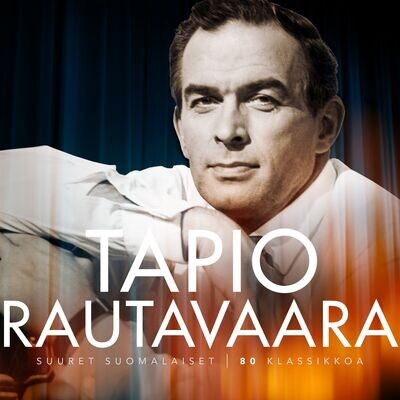 En päivääkään vaihtaisi pois Song|Tapio Rautavaara|Suuret suomalaiset / 80  klassikkoa| Listen to new songs and mp3 song download En päivääkään  vaihtaisi pois free online on 