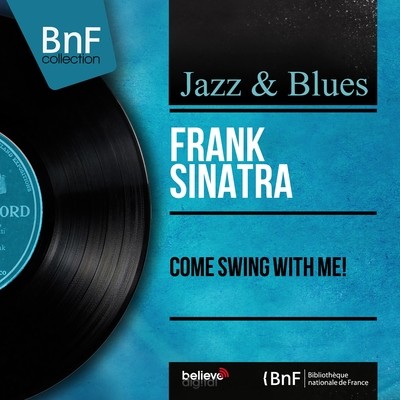Almost Like Being In Love Mp3 Song Download By Frank Sinatra Come Swing With Me Mono Version Listen Almost Like Being In Love Song Free Online