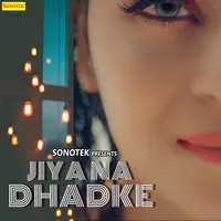 Jiya Na Dhadke