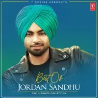 Best Of Jordan Sandhu - The Ultimate Collection