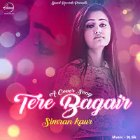 Tere Bagair ( Cover Song )
