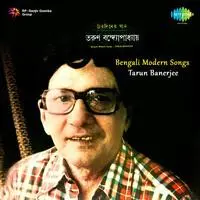 Bengali Modern Songs - Tarun Banerjee