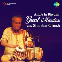 A Life In Rhythm - Pandit Shankar Ghosh Vol 3