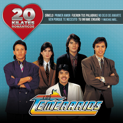 Ven Porque Te Necesito Mp3 Song Download By Los Temerarios 20 Kilates Romanticos Listen Ven Porque Te Necesito Spanish Song Free Online