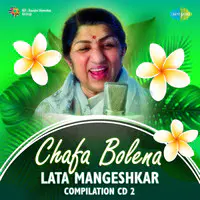 Chafa Bolena Lata Mangeshkar Compilation Cd 2
