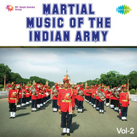 Martial Music Of The Indian Army Vol 2