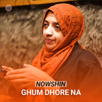 Ghum Dhore Na