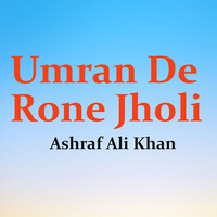 Umran De Rone Jholi