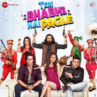 Teri Bhabhi Hai Pagle (Original Motion Picture Soundtrack)