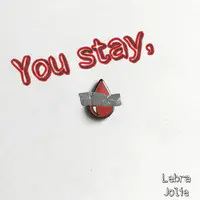 You Stay,