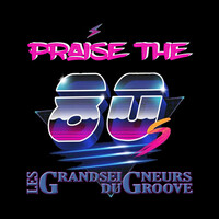 Praise the 80's