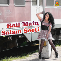 Rail Main Salam Seeti