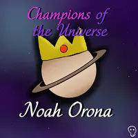 Champions of the Universe