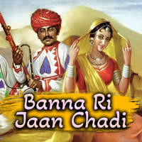 Banna Ri Jaan Chadi