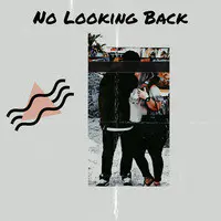 No Looking Back