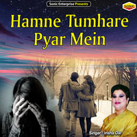 Hamne Tumhare Pyar Mein