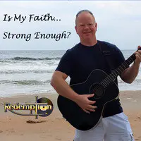 Is My Faith... Strong Enough?