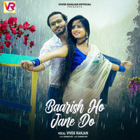 Baarish Ho Jane Do