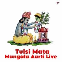 Tulsi Mata Mangala Aarti Live