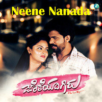 Neene Nanaada (From "Jotheyagiru")