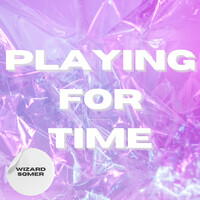 Playing for Time