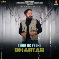 Chor De Peeni Bhartar