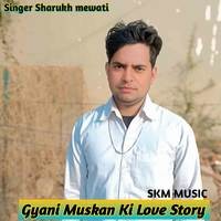 Gyani Muskan Ki Love Story