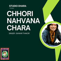 CHHORI NAHVANA CHARA