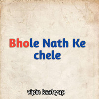 Bhole Nath Ke Chele