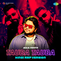 Tauba Tauba - Hindi Rap Version