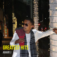 Greatest Hits: Amari J
