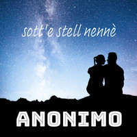 Sott'e stell nennè