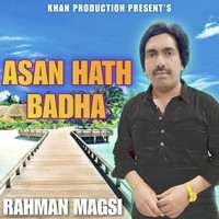 Asan Hath Badha