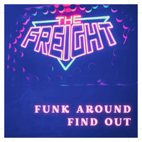 Funk Around Find Out