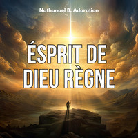 Ésprit de Dieu Règne