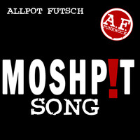 Moshpit Song