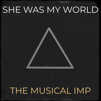 She Was My World