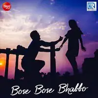 Bose Bose Bhabbo