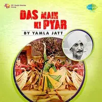 Das Main Ki Pyar By Yamla Jatt