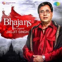 Bhajans By Legend Jagjit Singh