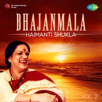 Haimanti Shukla - Bhajanmala Vol 2